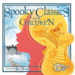 Spooky Classics for Children